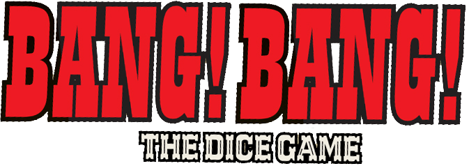 BANG! BANG! – домашен вариант за Bang! The Dice Game