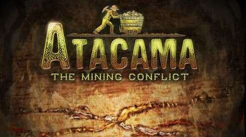 Atacama: The Mining Conflict – видео представяне от BigBoxTyr