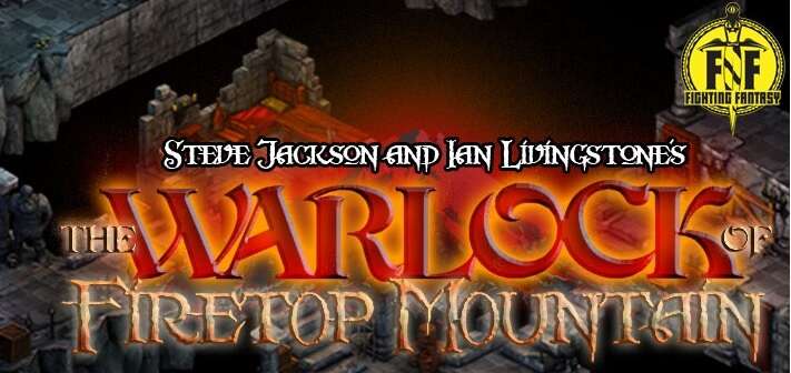 The Warlock of Firetop Mountain – Някои неща не остаряват